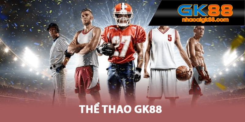 Sảnh Thể Thao GK88